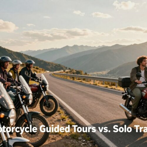 Motorcycle Guided Tours vs. Solo Travel: Which One is for You?